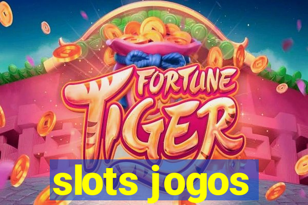 slots jogos