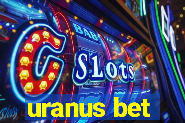 uranus bet