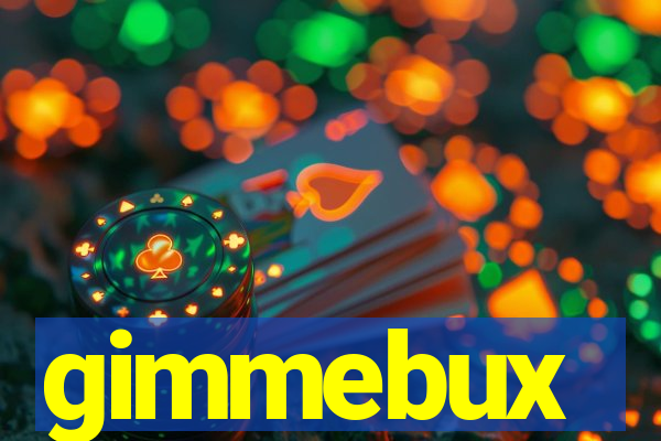 gimmebux