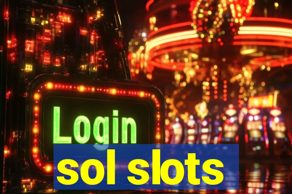 sol slots