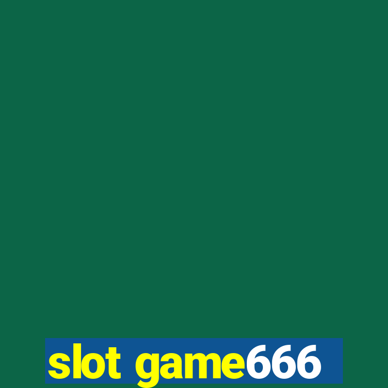 slot game666