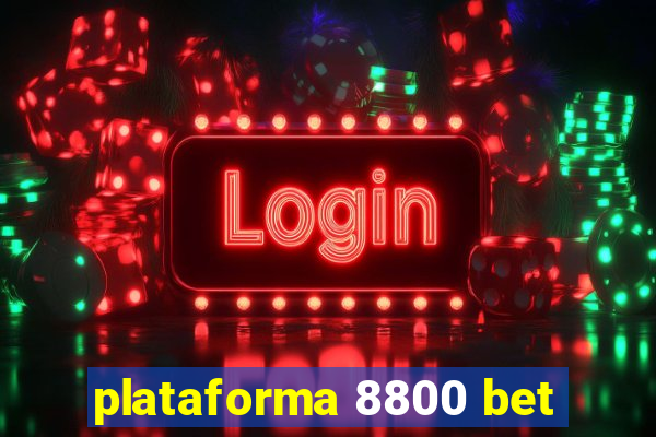 plataforma 8800 bet