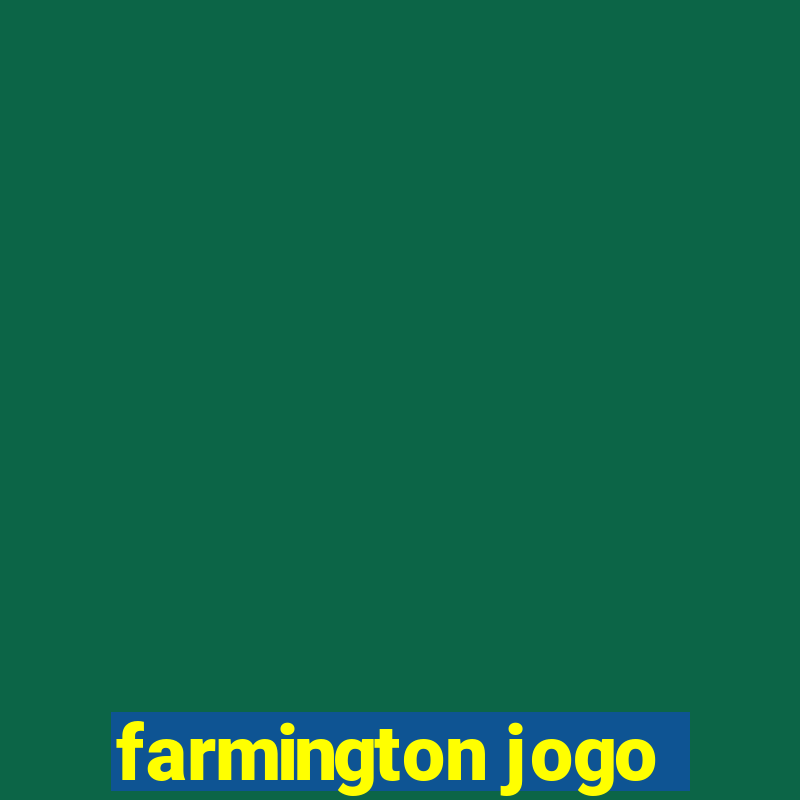 farmington jogo