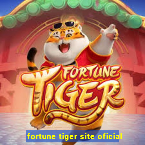 fortune tiger site oficial