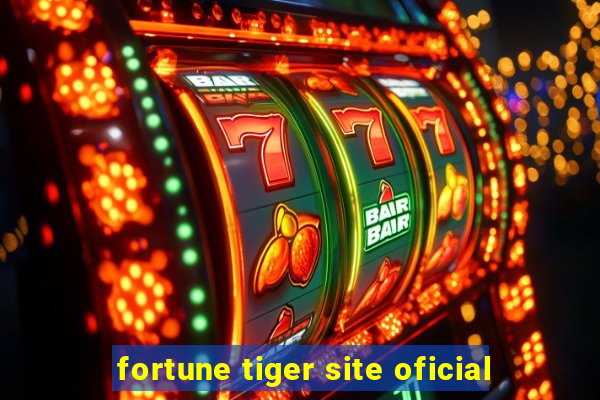 fortune tiger site oficial