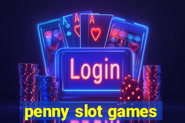 penny slot games