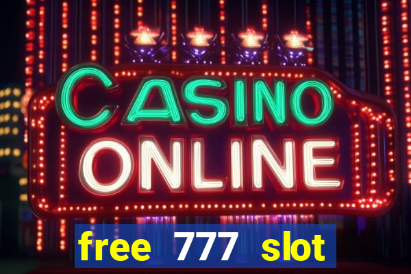 free 777 slot machine games