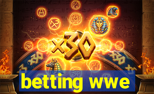 betting wwe