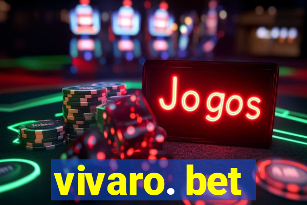 vivaro. bet