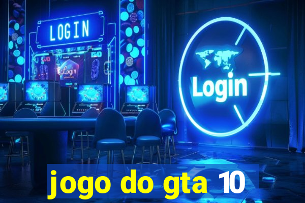 jogo do gta 10