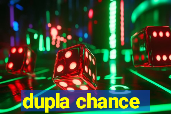 dupla chance