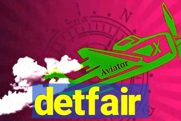 detfair