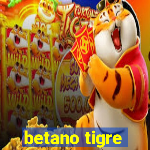 betano tigre