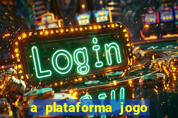 a plataforma jogo é confiável