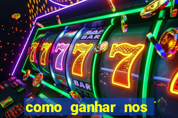 como ganhar nos jogos de slots