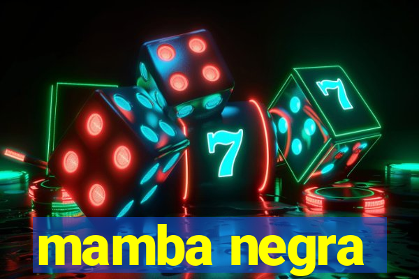 mamba negra