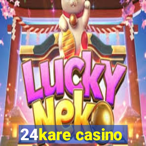 24kare casino