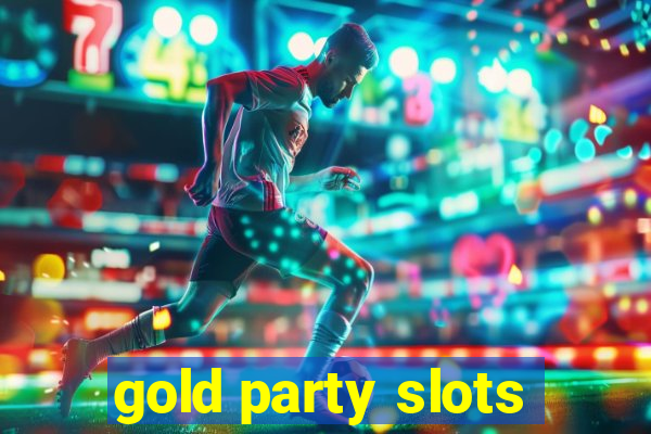 gold party slots