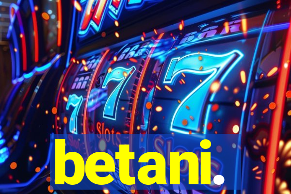 betani.