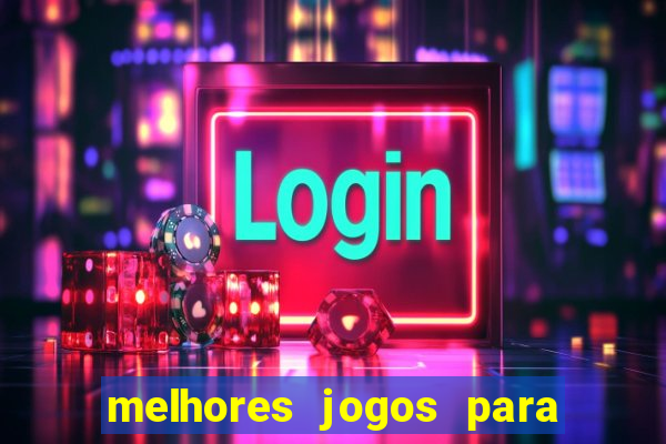 melhores jogos para ganhar dinheiro