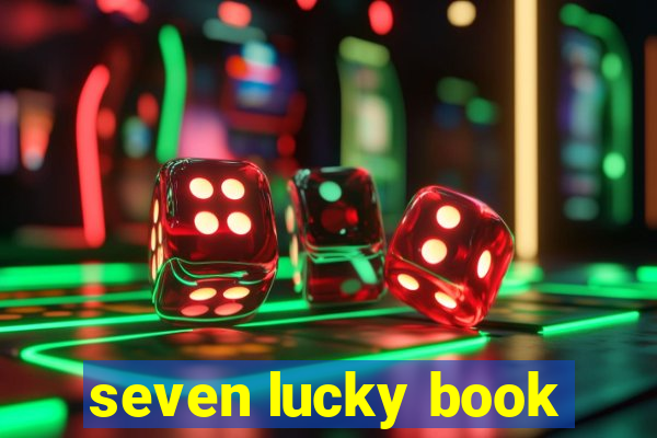 seven lucky book