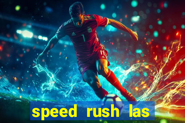 speed rush las vegas slots