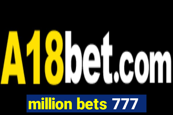 million bets 777