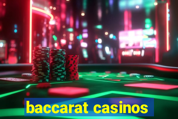 baccarat casinos