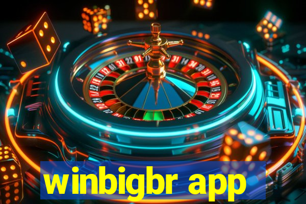 winbigbr app