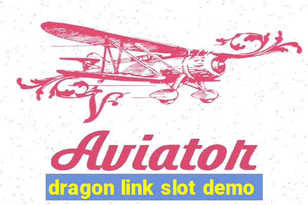 dragon link slot demo