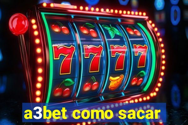 a3bet como sacar