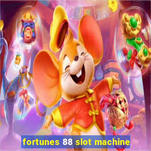 fortunes 88 slot machine