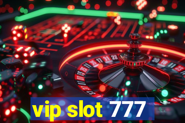 vip slot 777