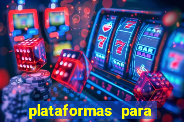 plataformas para jogar fortune tiger