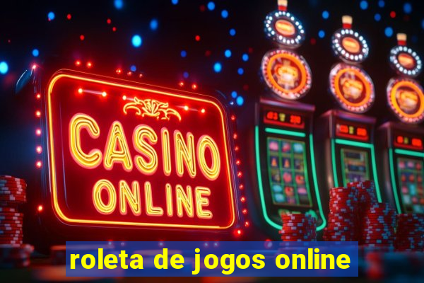 roleta de jogos online