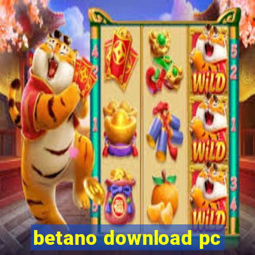 betano download pc