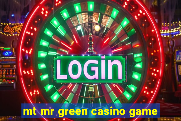 mt mr green casino game