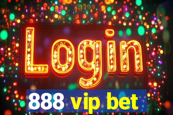 888 vip bet