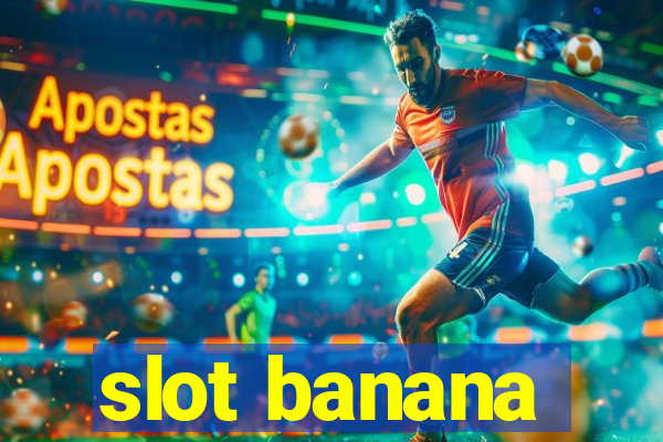 slot banana