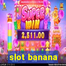 slot banana