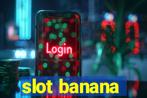 slot banana