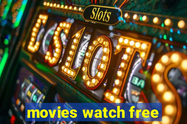 movies watch free