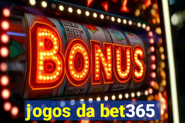 jogos da bet365