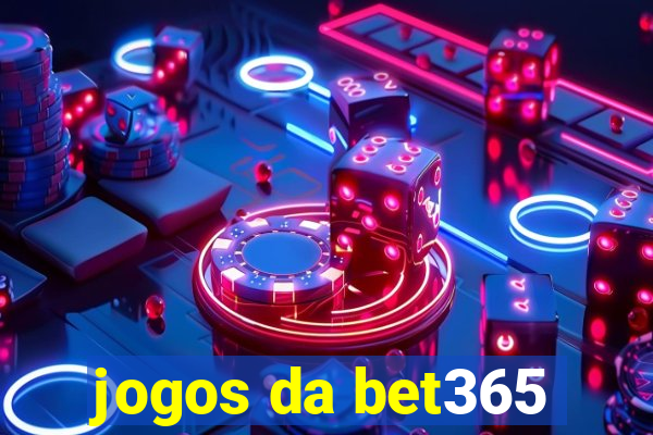 jogos da bet365