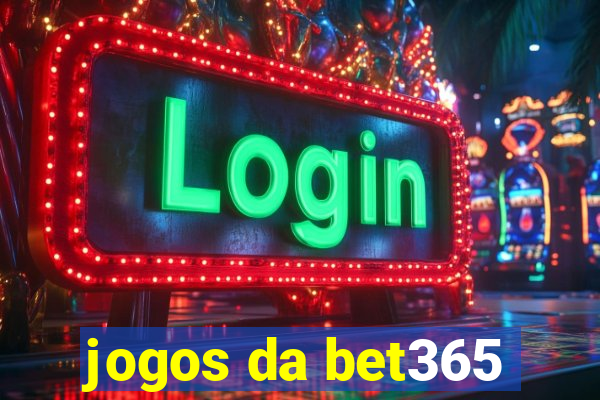 jogos da bet365