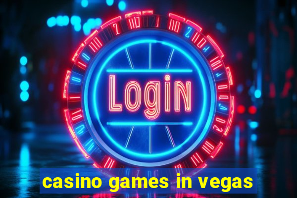 casino games in vegas