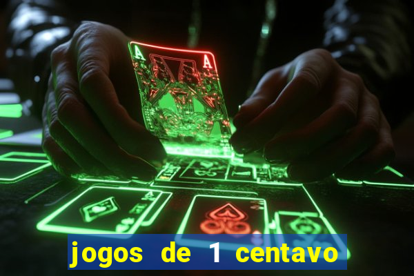 jogos de 1 centavo na blaze