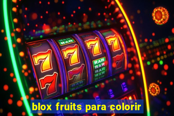 blox fruits para colorir