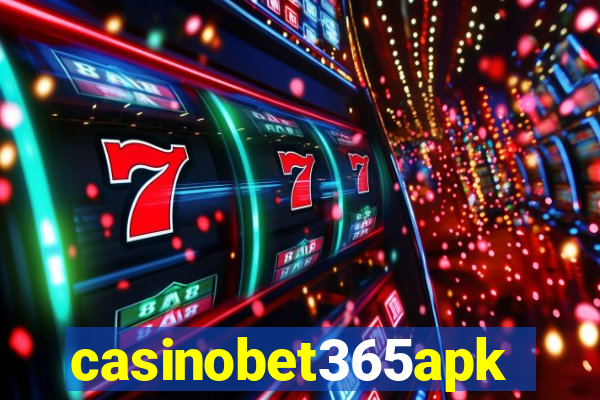 casinobet365apk