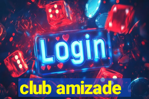 club amizade